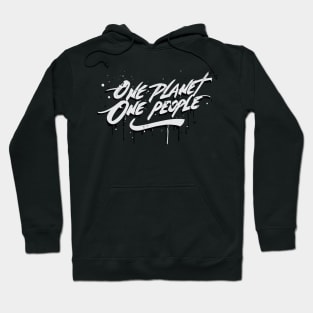 One Planet, One People - mankind is one family Hoodie